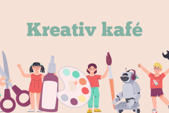 Kreativ Kafé – Creative Café